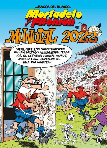 Magos del Humor 217 Mortadelo y Filemón Mundial 2022